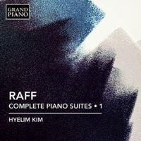 Produktbild: Raff: S&auml;mtliche Klaviersuiten Vol. 1