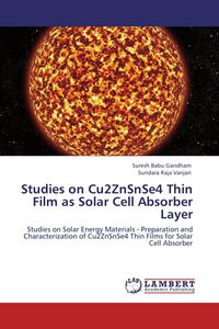Produktbild: Studies on Cu2ZnSnSe4 Thin Film as Solar Cell Absorber Layer