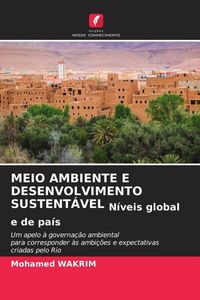 Produktbild: MEIO AMBIENTE E DESENVOLVIMENTO SUSTENT&Aacute;VEL N&iacute;veis global e de pa&iacute;s