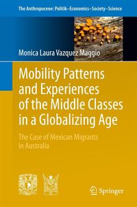 Produktbild: Mobility Patterns and Experiences of the Middle Classes in a Globalizing Age