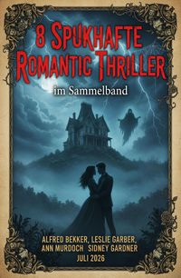Produktbild: 8 Spukhafe Romantic Thriller im Sammelband Juli 2026
