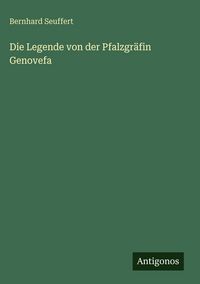 Produktbild: Die Legende von der Pfalzgr&auml;fin Genovefa