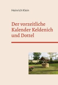 Produktbild: Der vorzeitliche Kalender Keldenich und Dottel