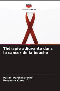 Produktbild: Th&eacute;rapie adjuvante dans le cancer de la bouche