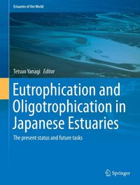 Produktbild: Eutrophication and Oligotrophication in Japanese Estuaries