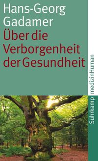 Bild vom Artikel Über die Verborgenheit der Gesundheit vom Autor Hans-Georg Gadamer