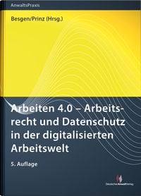 Produktbild: Arbeiten 4.0 - Arbeitsrecht und Datenschutz in der digitalisierten Arbeitswelt