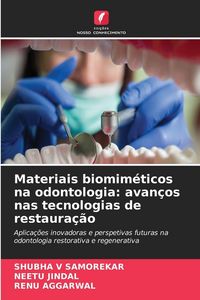 Produktbild: Materiais biomim&eacute;ticos na odontologia: avan&ccedil;os nas tecnologias de restaura&ccedil;&atilde;o