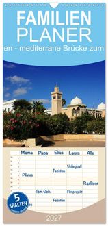 Produktbild: Familienplaner 2027 - Tunesien - mediterrane Br&uuml;cke zum Orient mit 5 Spalten (Wandkalender, 21 x 45 cm) CALVENDO