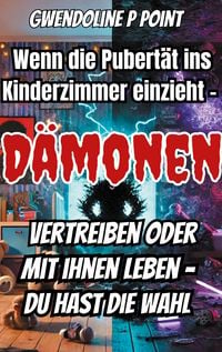 Produktbild: Wenn die Pubert&auml;t ins Kinderzimmer einzieht.