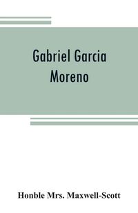 Produktbild: Gabriel Garcia Moreno