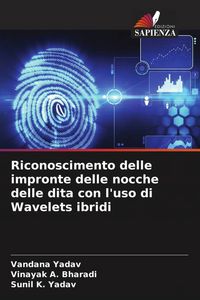 Produktbild: Riconoscimento delle impronte delle nocche delle dita con l'uso di Wavelets ibridi