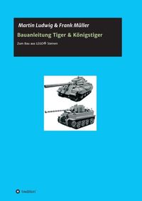 Produktbild: Bauanleitung Tiger & K&ouml;nigstiger