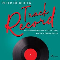 Produktbild: Track Record; De oorsprong van Valley Girl; Moon & Frank Zappa