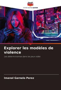 Produktbild: Explorer les mod&egrave;les de violence