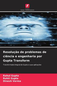 Produktbild: Resolu&ccedil;&atilde;o de problemas de ci&ecirc;ncia e engenharia por Gupta Transform