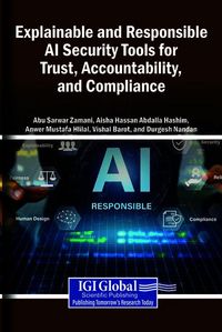Produktbild: Explainable and Responsible AI Security Tools for Trust, Accountability, and Compliance