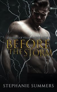 Produktbild: Before the Storm (Vampires of Velum Mortis, #2)