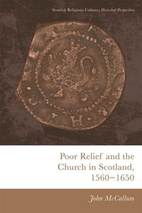 Produktbild: Poor Relief and the Church in Scotland, 1560-1650