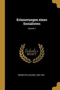 Produktbild: Erinnerungen Eines Sozialisten; Volume 1