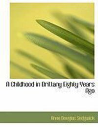 Produktbild: A Childhood in Brittany Eighty Years Ago