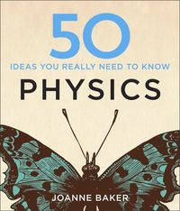 Produktbild: 50 Physics Ideas You Really Need to Know