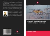 Produktbild: Pol&iacute;tica e organiza&ccedil;&otilde;es criminosas na Jamaica