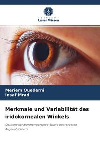 Produktbild: Merkmale und Variabilit&auml;t des iridokornealen Winkels