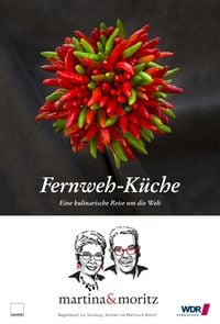 Bild vom Artikel Fernweh-Küche vom Autor Martina & Moritz Meuth / Neuner-Duttenhofer