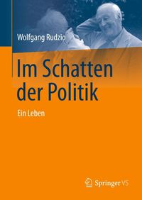Bild vom Artikel Im Schatten der Politik vom Autor Wolfgang Rudzio