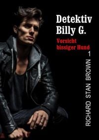 Produktbild: Detektiv Billy G.  Vorsicht bissiger Hund