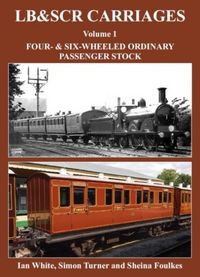Produktbild: White, I: LB&SCR Carriages Volume 1