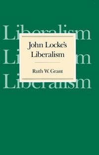 Produktbild: Grant, R: John Locke&prime;s Liberalism (Paper)