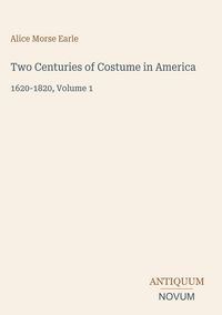 Produktbild: Two Centuries of Costume in America