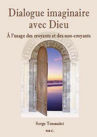 Produktbild: Dialogue imaginaire avec Dieu - A l'usage des croyants et des non-croyants