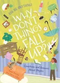 Produktbild: Why Don't Things Fall Up?