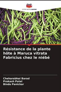 Produktbild: R&eacute;sistance de la plante h&ocirc;te &agrave; Maruca vitrata Fabricius chez le ni&eacute;b&eacute;