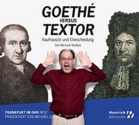 Produktbild: Frankfurt im Ohr 07: Goeth&eacute; vs. Textor