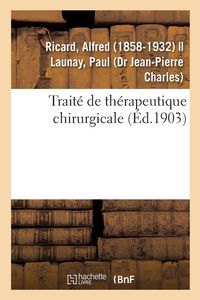 Produktbild: Trait&eacute; de th&eacute;rapeutique chirurgicale