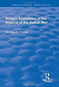 Produktbild: Procter, N: Serbian Australians in the Shadow of the Balkan