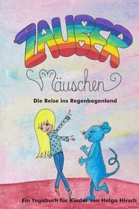 Produktbild: Zauberm&auml;uschen - Die Reise ins Regenbogenland