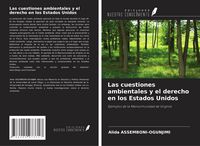 Produktbild: Las cuestiones ambientales y el derecho en los Estados Unidos