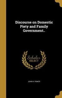 Produktbild: Discourse on Domestic Piety and Family Government..
