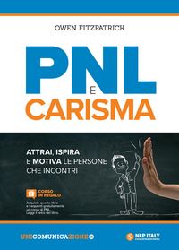 Produktbild: PNL e carisma. Attrai, ispira e motiva le persone che incontri