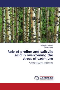 Produktbild: Role of proline and salicylic acid in overcoming the stress of cadmium