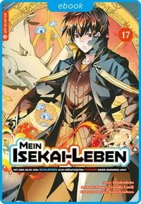 Produktbild: Mein Isekai-Leben - Mit der Hilfe von Schleimen zum m&auml;chtigsten Magier einer anderen Welt 17