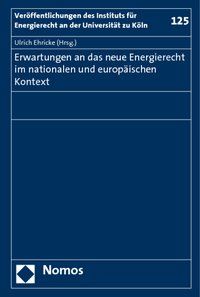 Produktbild: Erwartungen an das neue Energierecht im nationalen und europ&auml;ischen Kontext