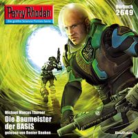 Produktbild: Perry Rhodan 2649: Die Baumeister der BASIS