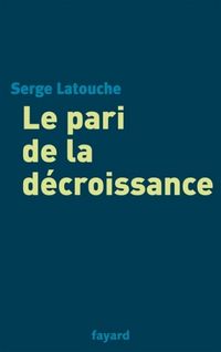 Produktbild: Le pari de la d&eacute;croissance