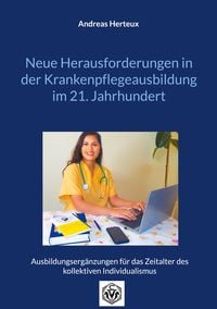 Produktbild: Neue Herausforderungen in der Krankenpflegeausbildung im 21. Jahrhundert